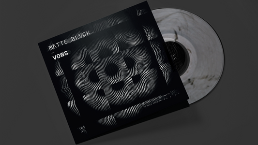Matte Blvck - VOWS VINYL